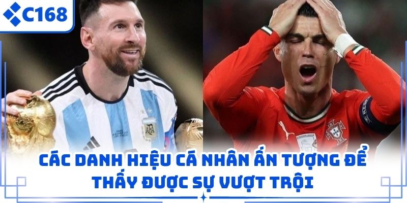 Các danh hiệu cá nhân ấn tượng để thấy được sự vượt trội