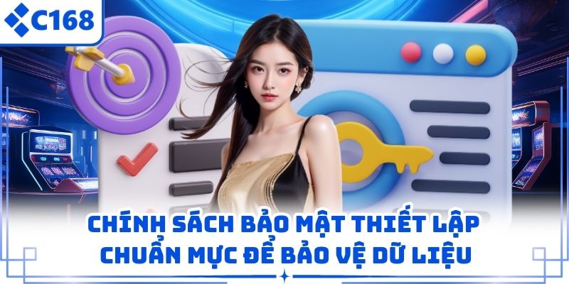 Chính sách bảo mật thiết lập chuẩn mực để bảo vệ dữ liệu