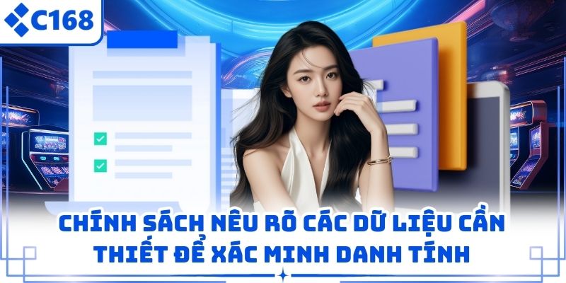 Chính sách nêu rõ các dữ liệu cần thiết để xác minh danh tính