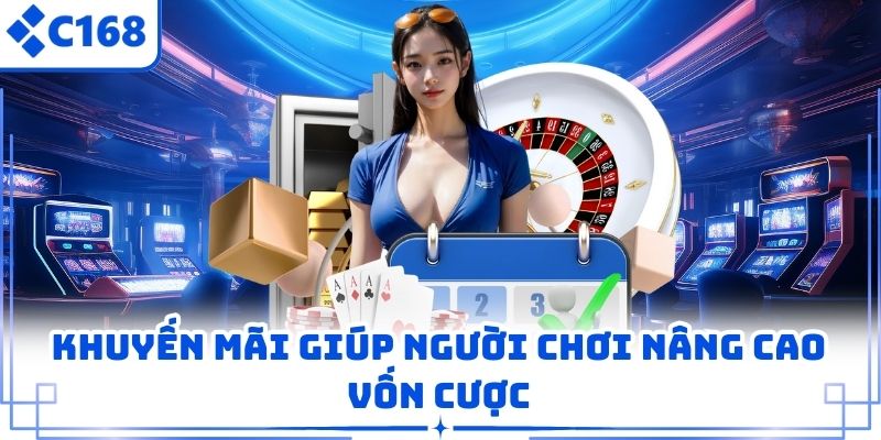 Khuyến mãi giúp người chơi nâng cao vốn cược