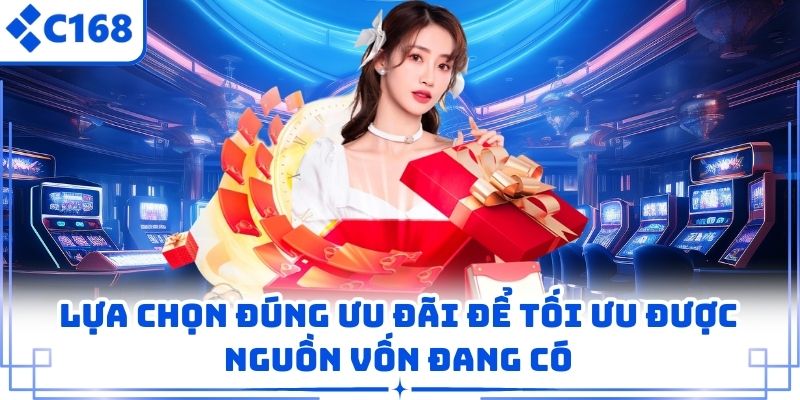 Lựa chọn đúng ưu đãi để tối ưu được nguồn vốn đang có