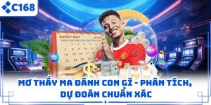 Mơ Thấy Ma Đánh Con Gì – Phân Tích, Dự Đoán Chuẩn Xác