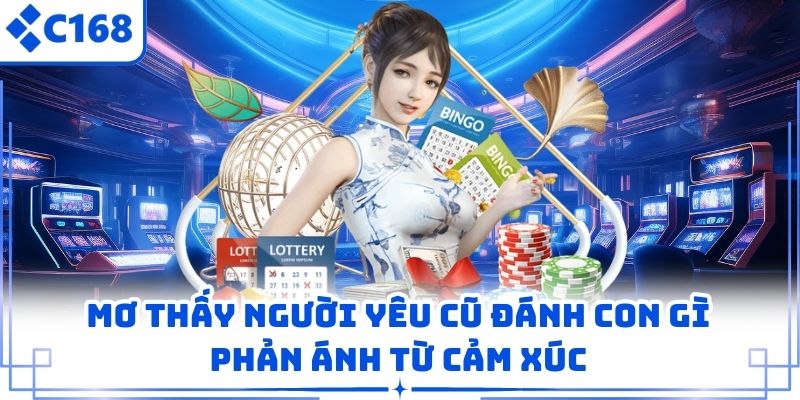 Mơ thấy người yêu cũ đánh con gì phản ánh từ cảm xúc