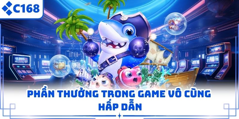 Phần thưởng trong game vô cùng hấp dẫn