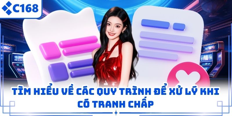 Tìm hiểu về các quy trình để xử lý khi có tranh chấp